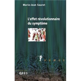 L'effet révolutionnaire du symptôme