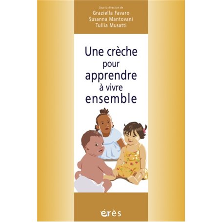 Une crèche pour apprendre à vivre ensemble