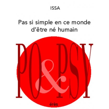 Pas si simple en ce monde d'être né humain. Choix de haïkus