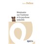 Séminaire sur l'autisme et la psychose infantile