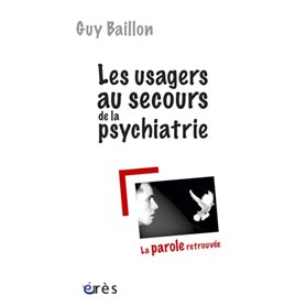 Les usagers au secours de la psychiatrie