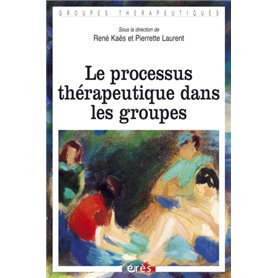 Le processus thérapeutique dans les groupes