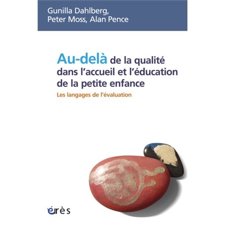 Au-delà de la qualité dans l'accueil et l'éducation de la petite enfance - Les langages de l'évaluation