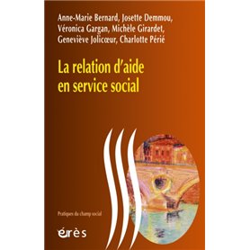 La relation d'aide en service social