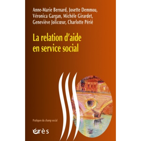 La relation d'aide en service social