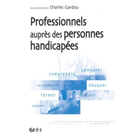 Les professionnels auprès des personnes handicapées