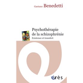 Psychothérapie de la schizophrénie - La mort dans l'âme