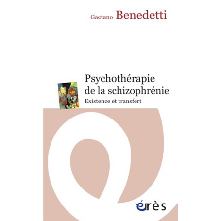 Psychothérapie de la schizophrénie - La mort dans l'âme