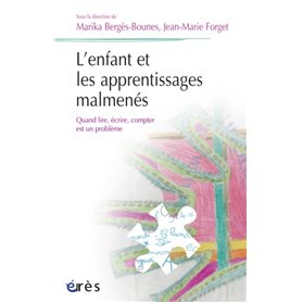 L'enfant et les apprentissages malmenés