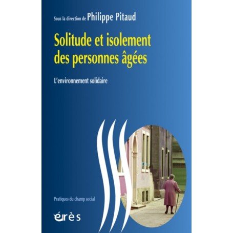 Solitude et isolement des personnes âgées