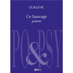 Ce sauvage - poème