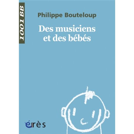 1001 BB 041 - DES MUSICIENS ET DES BEBES