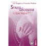 Stress et grossesse. Quelle prévention pour quels risques ?