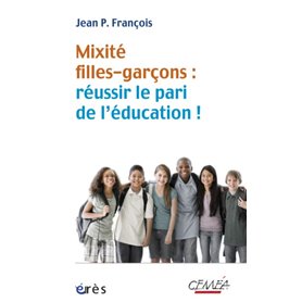 Mixité filles-garçons : réussir le pari de l'éducation