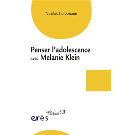 Penser l'adolescence avec Mélanie Klein