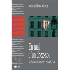 En mal d'un chez-soi à l'écoute de la parole des jeunes de l'ASE