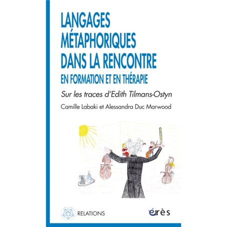 Langages métaphoriques dans la rencontre en formation et en thérapie