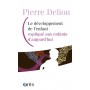 Le développement de l'enfant expliqué aux enfants d'aujourd'hui