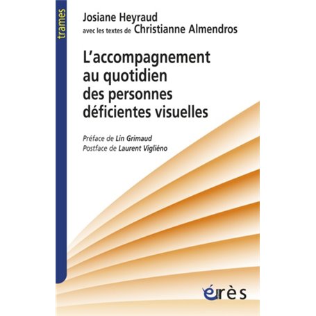 L'accompagnement au quotidien des personnes déficientes visuelles