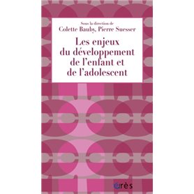 Les enjeux du développement de l'enfant et de l'adolescent