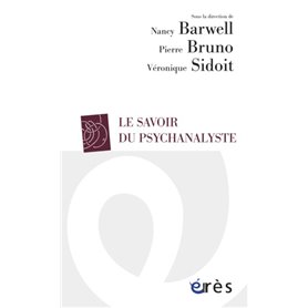 Le savoir du psychanalyste