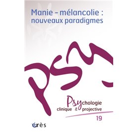 PCP 19 - Manie-mélancolie : nouveaux paradigmes