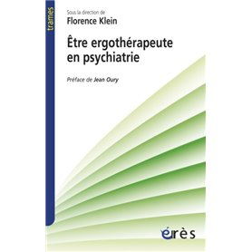 Être ergothérapeute en psychiatrie