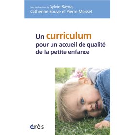 Un curriculum pour un accueil de qualité de la petite enfance