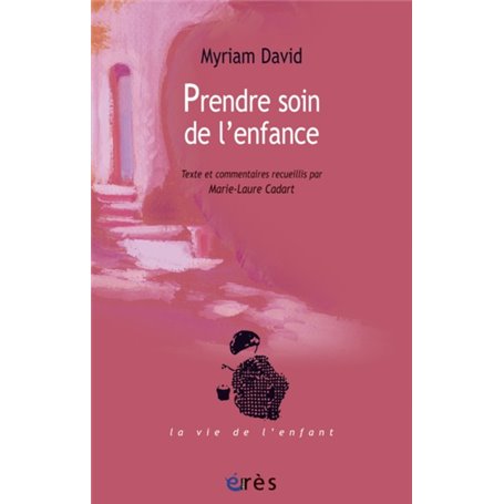 Prendre soin de l'enfance