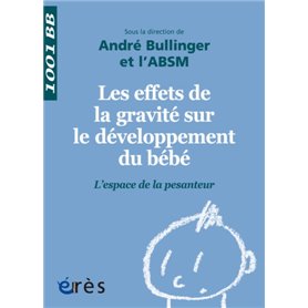 1001 BB 143 - LES EFFETS DE LA GRAVITÉ SUR LE DÉVELOPPEMENT DU BÉBÉ