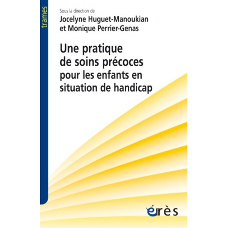 Une pratique de soins précoces pour les enfants en situation de handicap