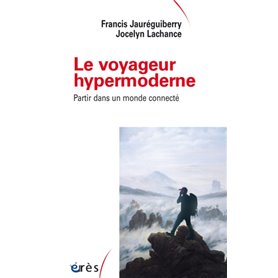 Le voyageur hypermoderne