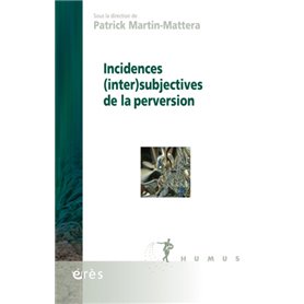 Incidences (inter)subjectives de la perversion