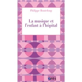 La musique et l'enfant à l hôpital