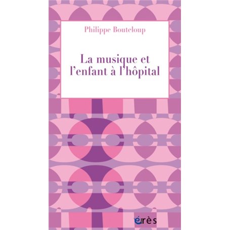 La musique et l'enfant à l hôpital