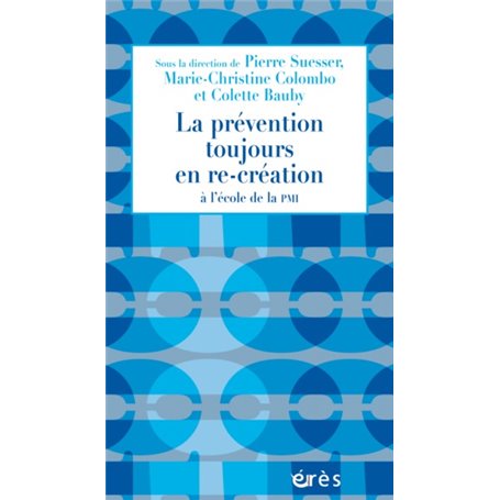 La prévention toujours en re-création à l'école de la PMI