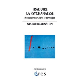 Traduire la psychanalyse - Interprétation, sens et transfert