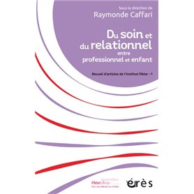 Du soin et du relationnel entre professionnel et enfant