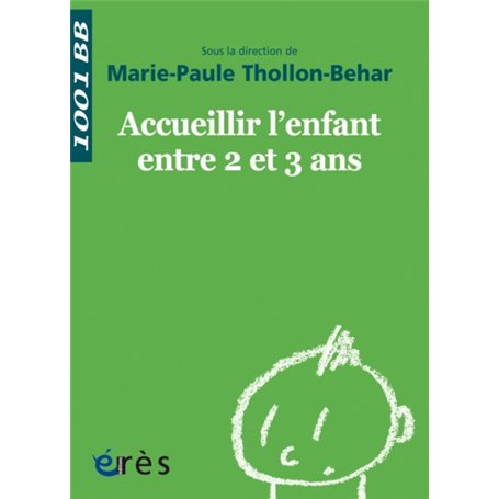 1001 BB 038 - ACCUEILLIR L'ENFANT ENTRE 2 ET 3 ANS