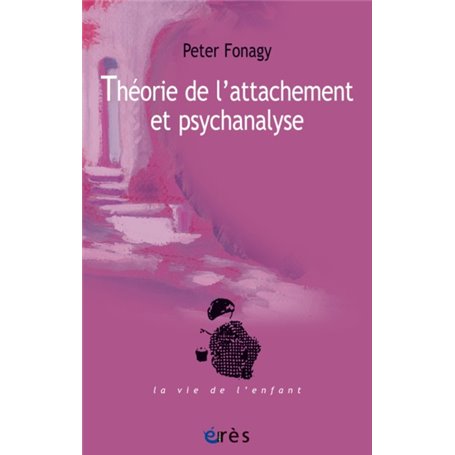 Théorie de l'attachement et psychanalyse