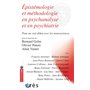 Épistémologie et méthodologie en psychanalyse et en psychiatrie