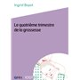 1001 BB 157 - Le quatrième trimestre de la grossesse