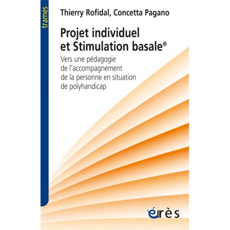 Projet individuel et stimulation basale ®