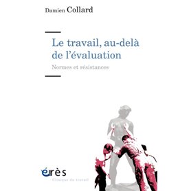 Le travail, au-delà de l'évaluation