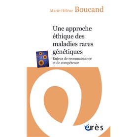 Une approche éthique des maladies rares génétiques