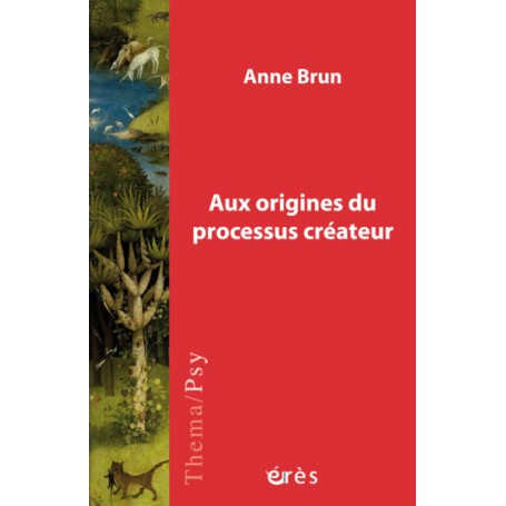 Aux origines du processus créateur