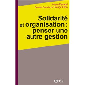 Solidarité et organisation : penser une autre gestion