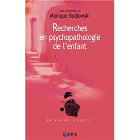 Recherches en psychopathologie de l'enfant