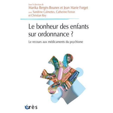 Le bonheur des enfants sur ordonnance ?