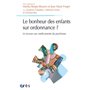 Le bonheur des enfants sur ordonnance ?